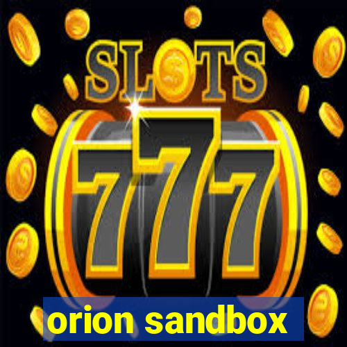 orion sandbox